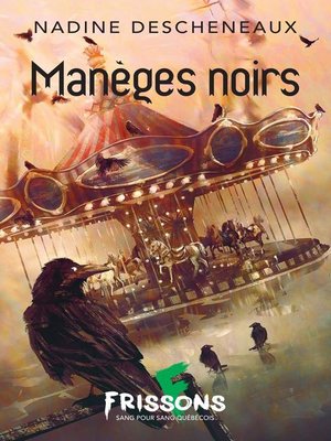 cover image of Manèges noirs